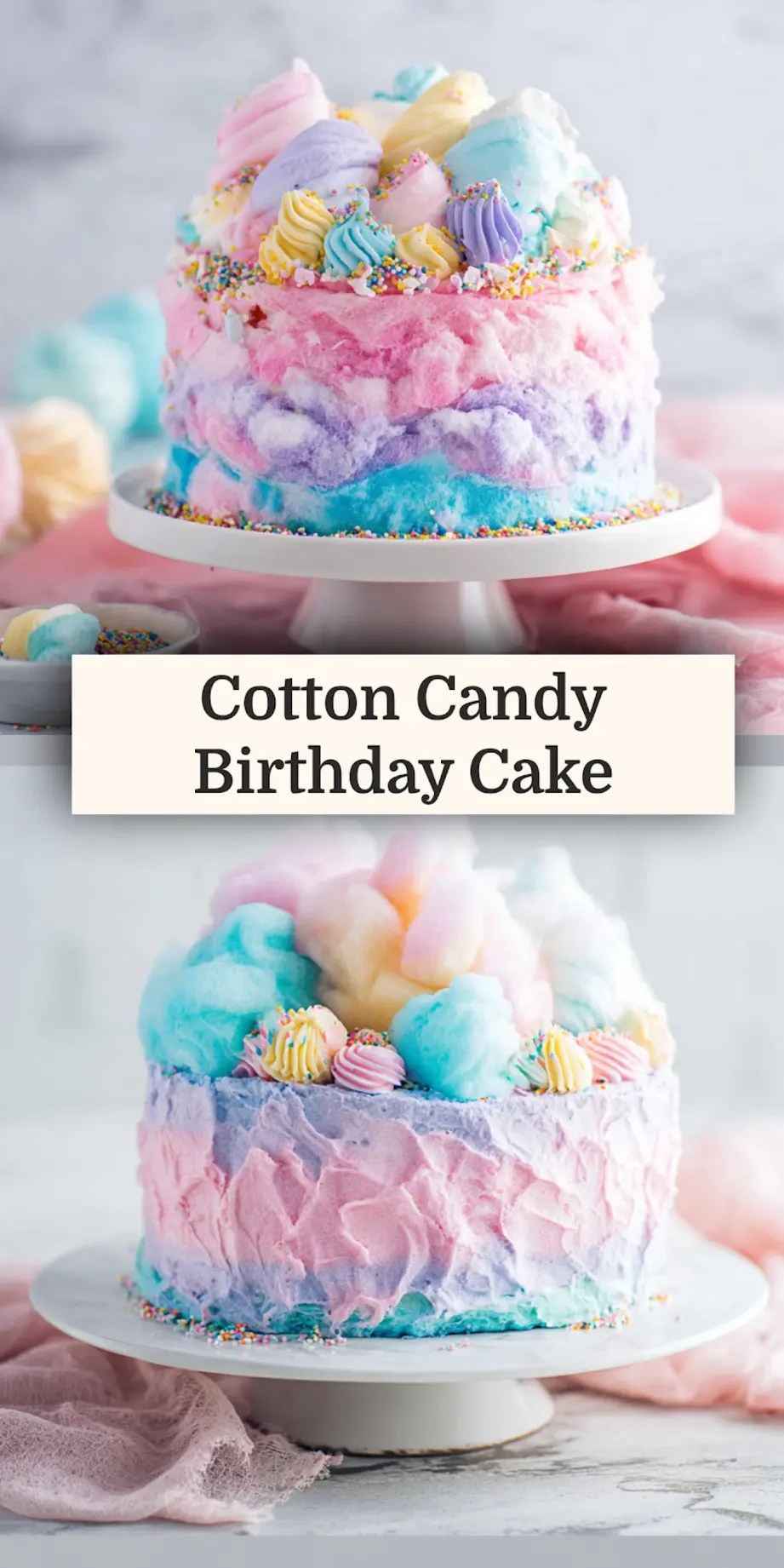 Cotton Candy Birthday Cake Beautiful New Way to Make Your Best Celebration 3 COTTON CANDY BIRTHDAY CAKE recipe, beautifully presented and ready to serve, easy homemade dessert_pin