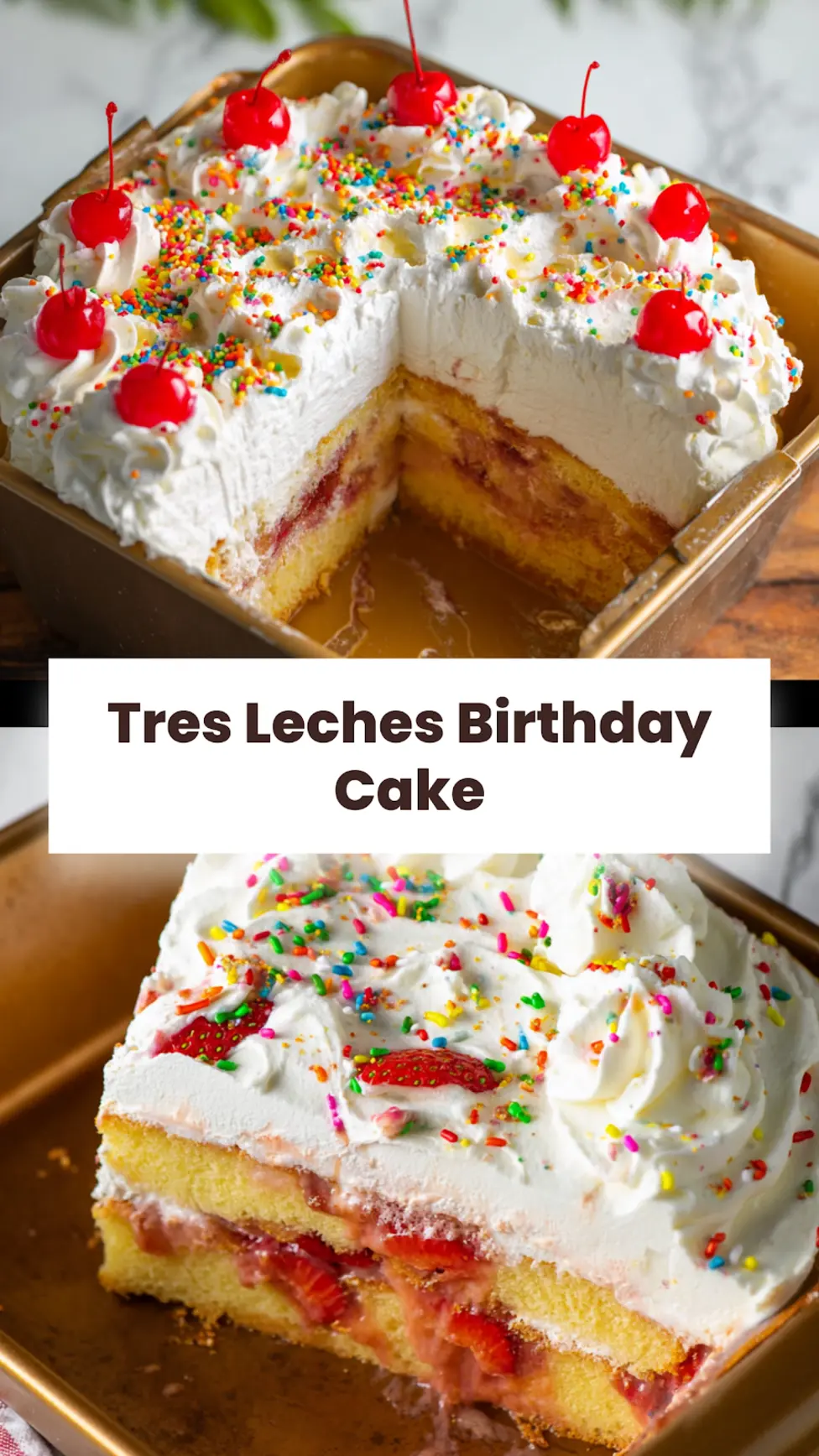 Tres Leches Birthday Cake recipe, beautifully presented and ready to serve, easy homemade dessert